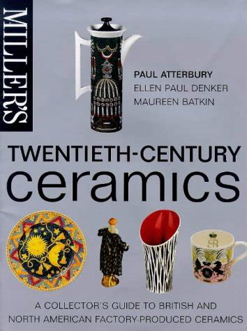 millers twentieth century ceramics a collectors british and american factory produced ceramics PDF