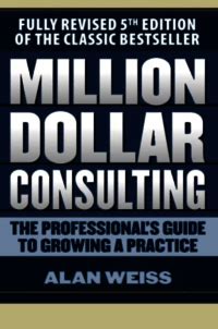 million dollar consulting the professional guide to growing a practice Epub