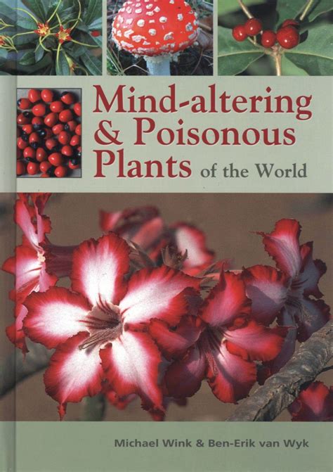 mind altering and poisonous plants of the world Kindle Editon