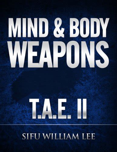 mind and body weapons total attack elimination part ii t a e volume 2 PDF