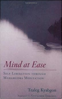 mind at ease self liberation through mahamudra meditation Epub