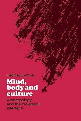 mind body and culture anthropology and the biological interface Epub