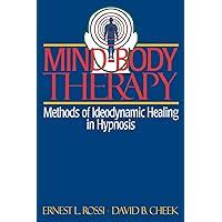 mind body therapy methods of ideodynamic healing in hypnosis Reader
