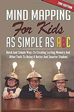 mind mapping for kids as simple as abc mind control volume 1 Doc