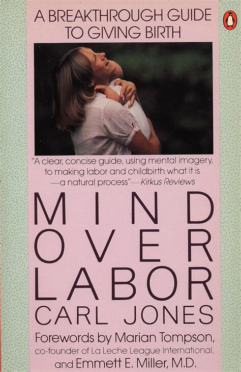 mind over labor a breakthrough guide to giving birth penguin handbooks Reader