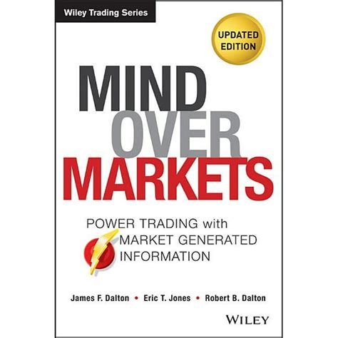 mind over markets power trading with market generated information Kindle Editon