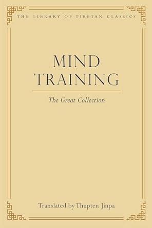 mind training the great collection library of tibetan classics Reader