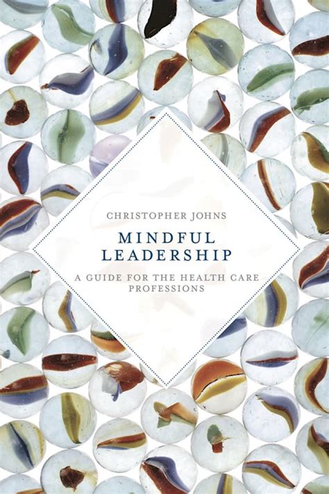 mindful leadership guide health professions Epub