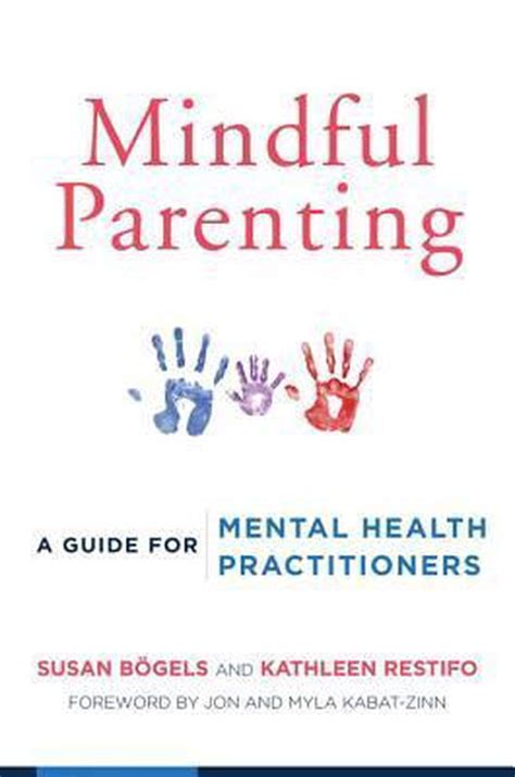 mindful parenting a guide for mental health practitioners Kindle Editon