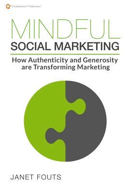 mindful social marketing authenticity transforming ebook Reader