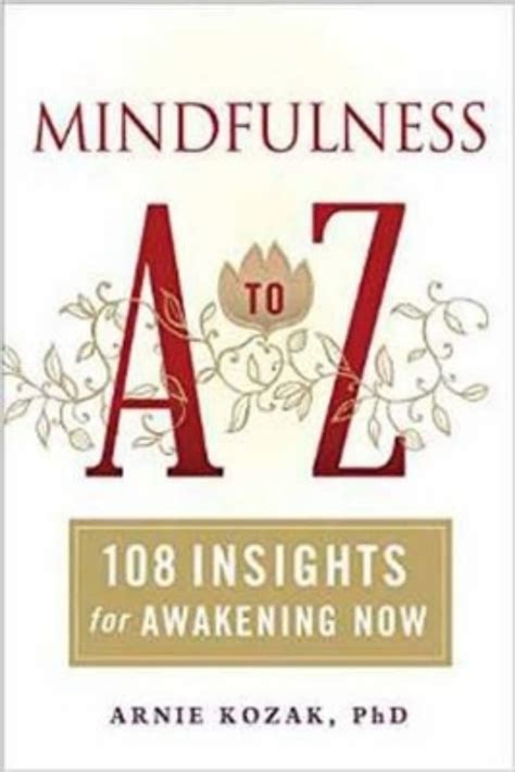 mindfulness a to z 108 insights for awakening now Doc