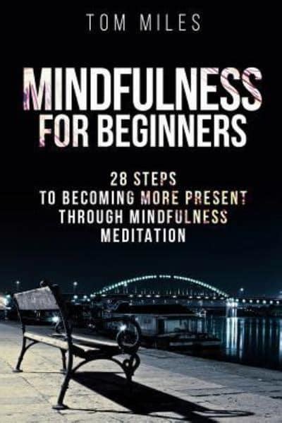 mindfulness beginners becoming present meditation PDF