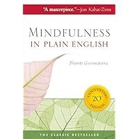 mindfulness in plain english revised and expanded edition Reader