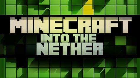 minecraft: into the nether