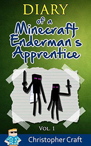 minecraft diary of a endermans apprentice vol 1 Kindle Editon