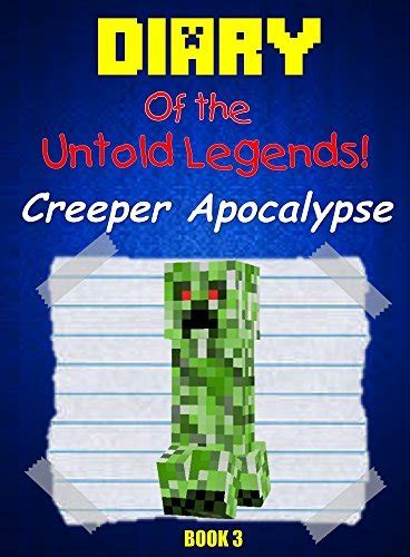minecraft diary of the untold legends creeper apocalypse book 1 Doc