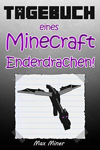 minecraft tagebuch minecraft enderdrachen inoffizielle ebook Reader
