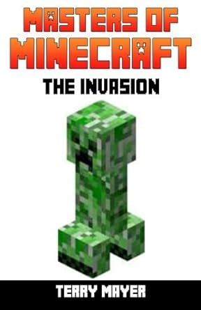 minecraft the invasion masters of minecraft volume 2 Reader