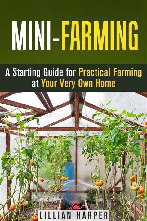 mini farming a starting guide for practical farming at your very own home Epub