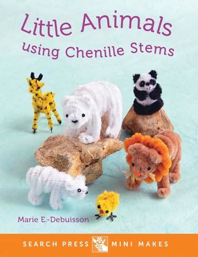mini makes little animals using chenille stems PDF