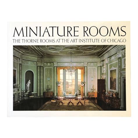 miniature rooms the thorne rooms at the art institute of chicago Doc