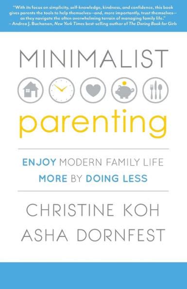 minimalist parenting enjoy modern family life more by doing less Epub