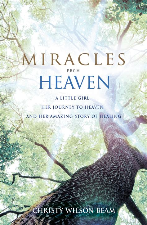 miracles from heaven a little girl and her amazing story of healing Reader