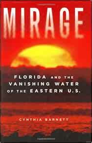 mirage florida and the vanishing water of the eastern u s Reader