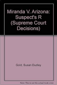 miranda v arizonasuspects r supreme court decisions Epub