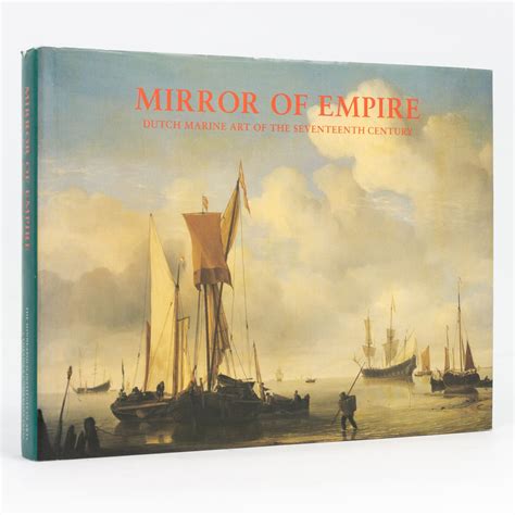 mirror of empiredutch marine art of the 17th century Reader