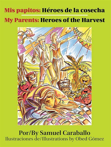 mis papitos heroes de la cosecha my parents Kindle Editon