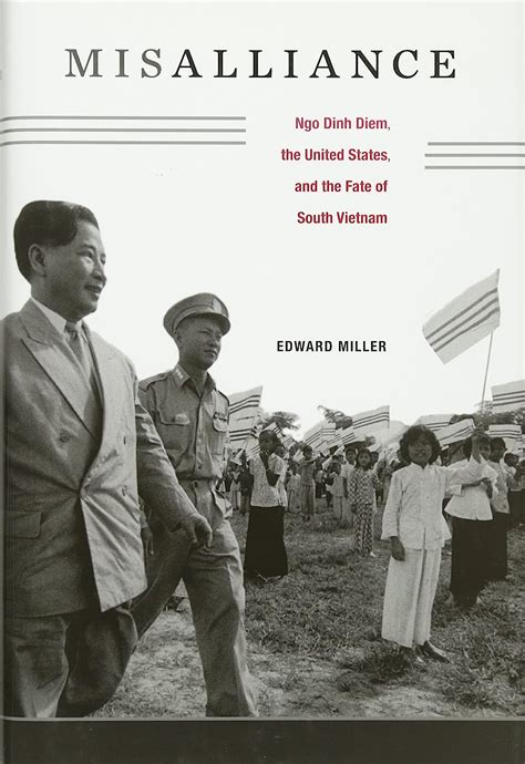 misalliance ngo dinh diem the united states and the fate of south vietnam PDF