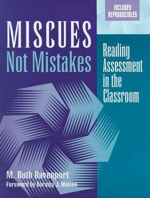 miscues not mistakes reading assessment in the classroom Reader