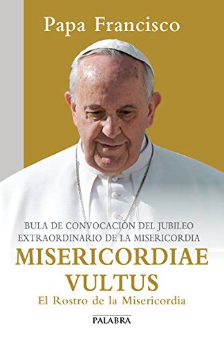 misericordiae vultus el rostro de la misericordia enciclicas Kindle Editon
