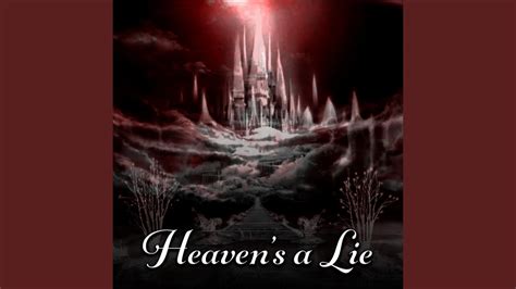 misled heavens a lie Doc