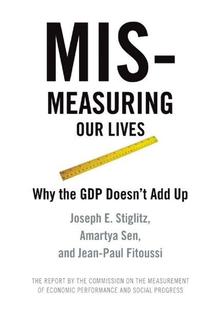 mismeasuring our lives why gdp doesnt add up Doc