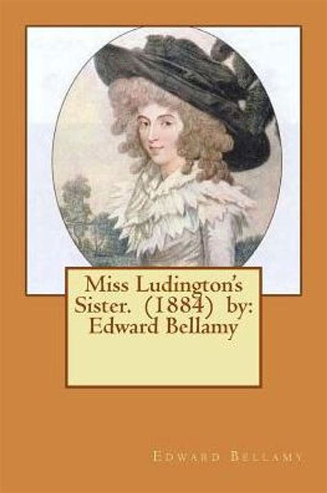 miss ludingtons sister edward bellamy PDF