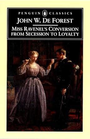 miss ravenels conversion from secession to loyalty penguin classics Doc