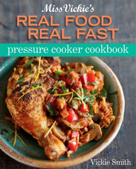 miss vickies real food real fast pressure cooker cookbook Reader
