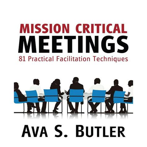mission critical meetings 81 practical facilitation techniques Doc