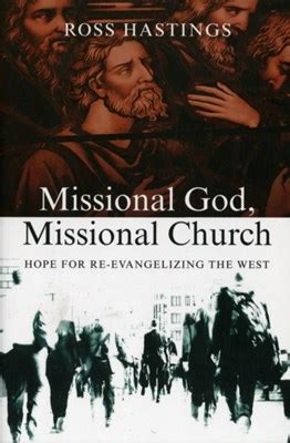 missional god missional church hope for re evangelizing the west Epub