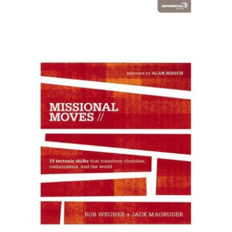 missional moves 15 tectonic shifts that transform churches communities and the world exponential series Kindle Editon