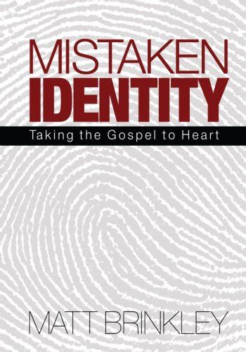 mistaken identity taking the gospel to heart Doc
