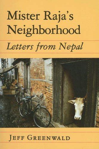 mister rajas neighborhood letters from nepal Reader