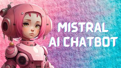 mistral ai chatbot