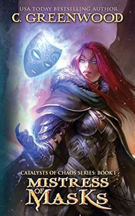 mistress of masks catalysts of chaos volume 1 Doc