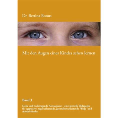 mit den augen eines kindes sehen lernen band 3 Reader