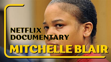 mitchelle blair documentary netflix