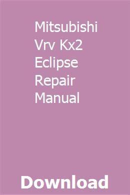 mitsubishi vrv kx2 eclipse repair manual Doc