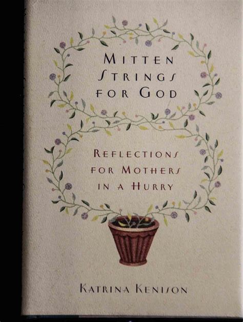 mitten strings for god reflections for mothers in a hurry PDF